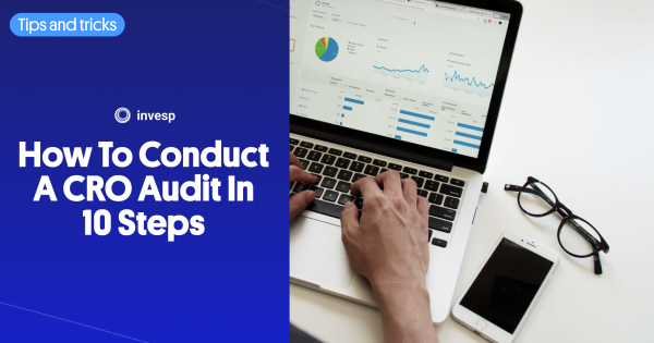 How To Conduct A CRO Audit In 10 Steps