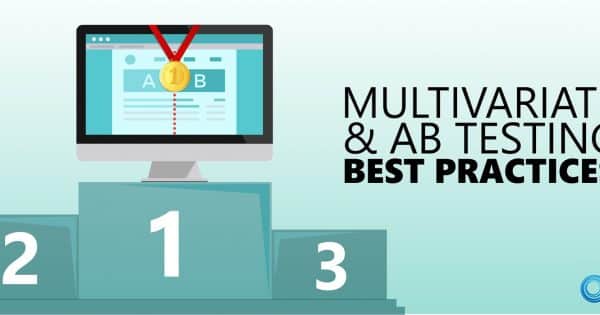 Multivariate And A/B Testing Best Practices | Invesp