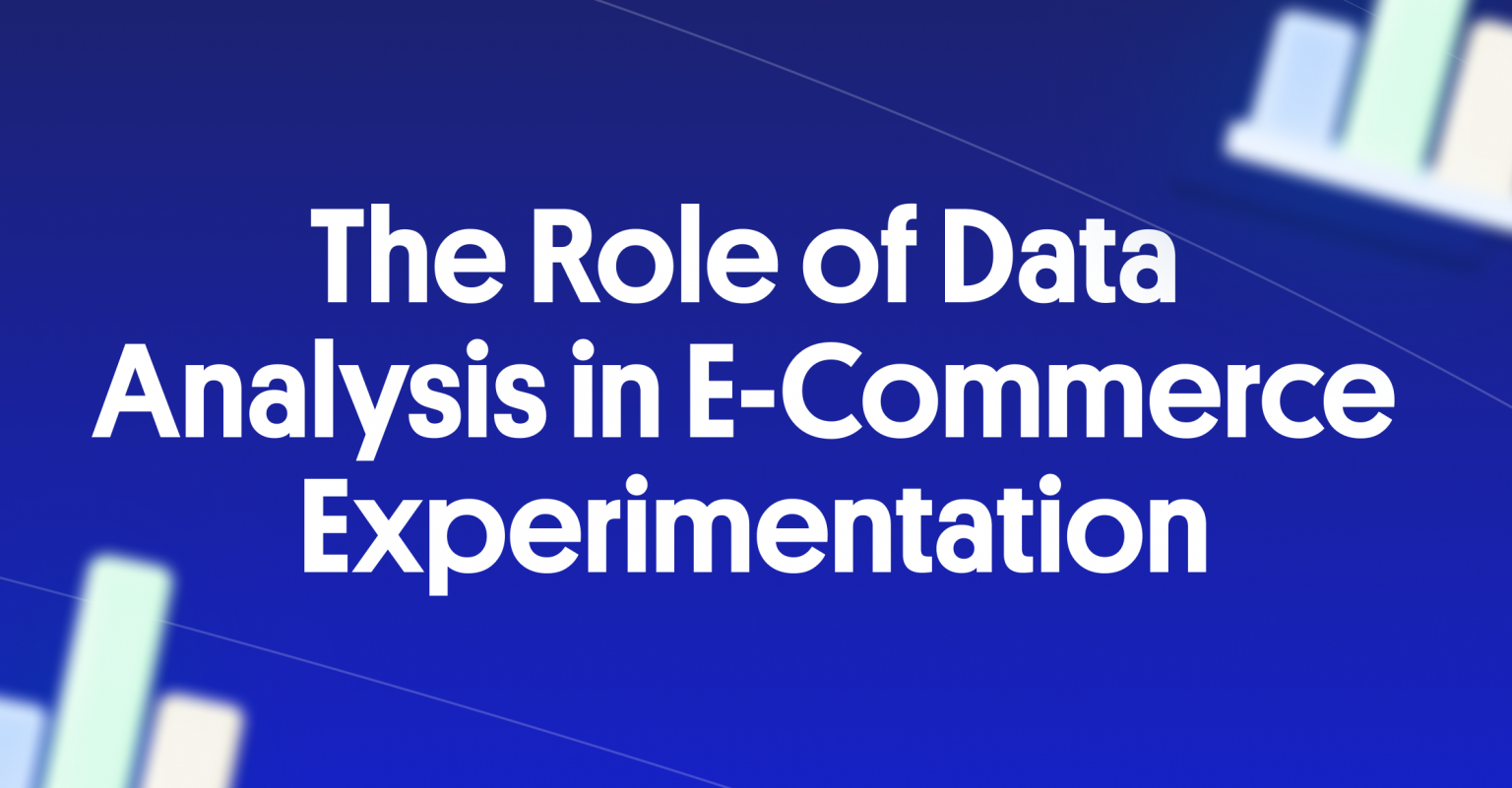 the-role-of-data-analysis-in-e-commerce-experimentation